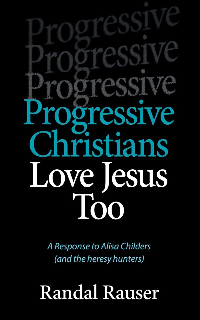 A Conversation With Randal Rauser on Progressive Christianity