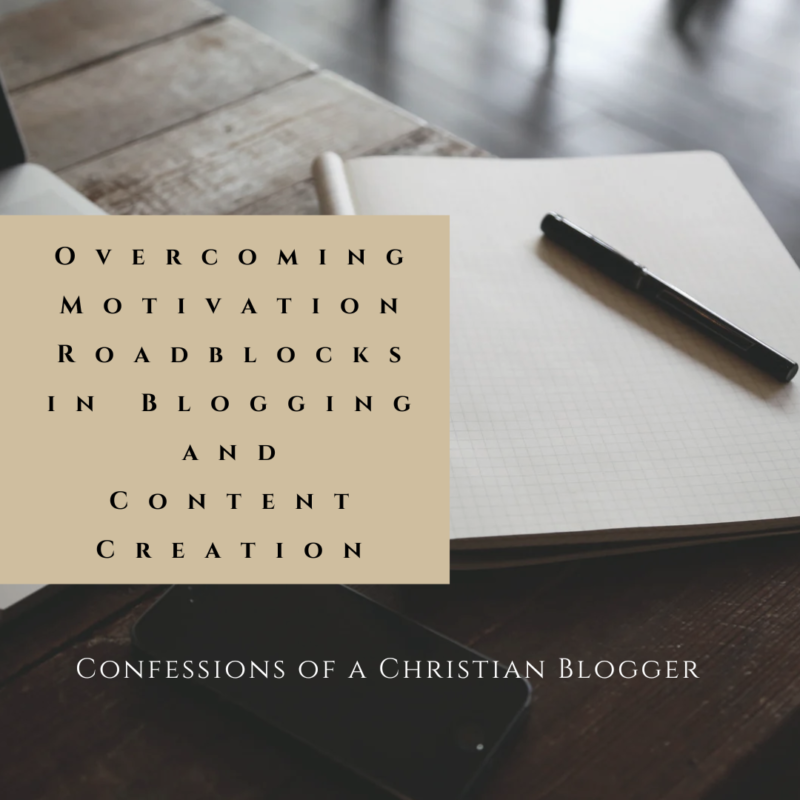 Overcoming Motivation Roadblocks in Blogging and Content Creation