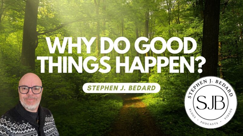 Why Do Good Things Happen?
