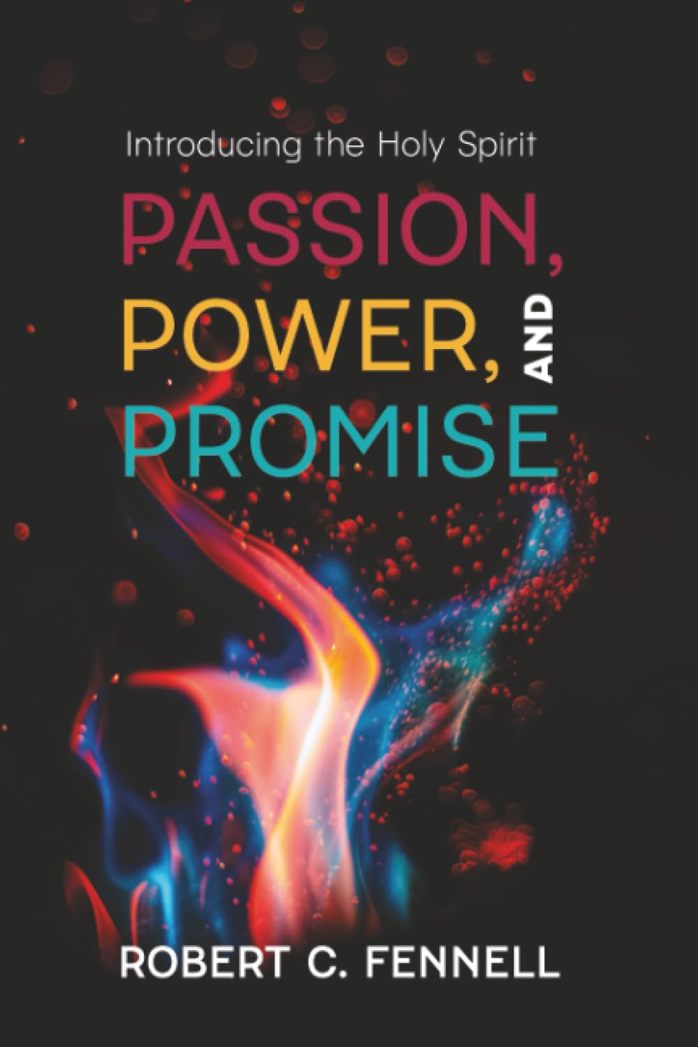 Passion, Power and Promise